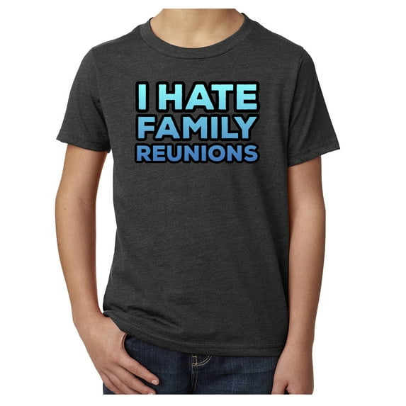 I hate Family Reunions -Family Reunion T-shirts, Youth Shirts - Charcoal MH200YFAM S49 S