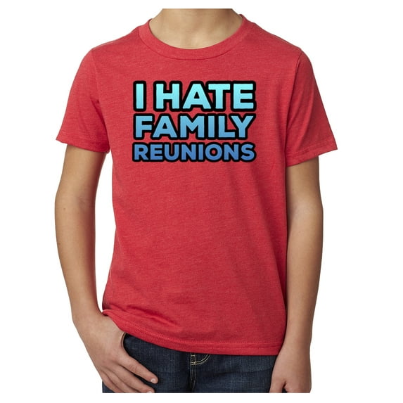 I hate Family Reunions -Family Reunion T-shirts, Youth Shirts - Red MH200YFAM S49 L
