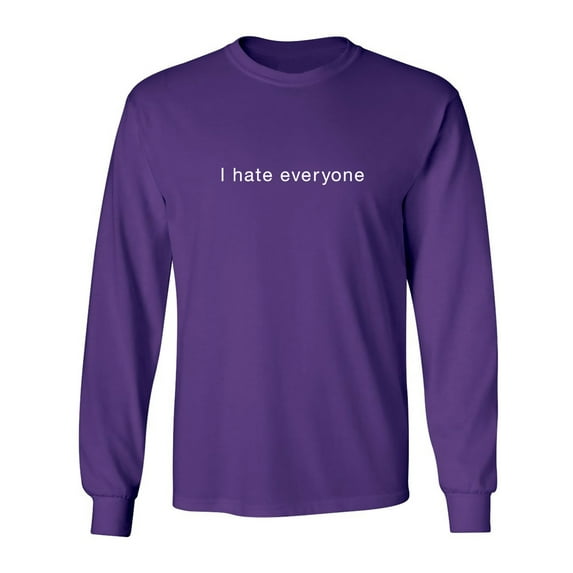 I hate everyone Adult Long Sleeve T-shirt