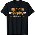 thumbnail image 1 of I hate mondays, fun work T-Shirt, 1 of 4