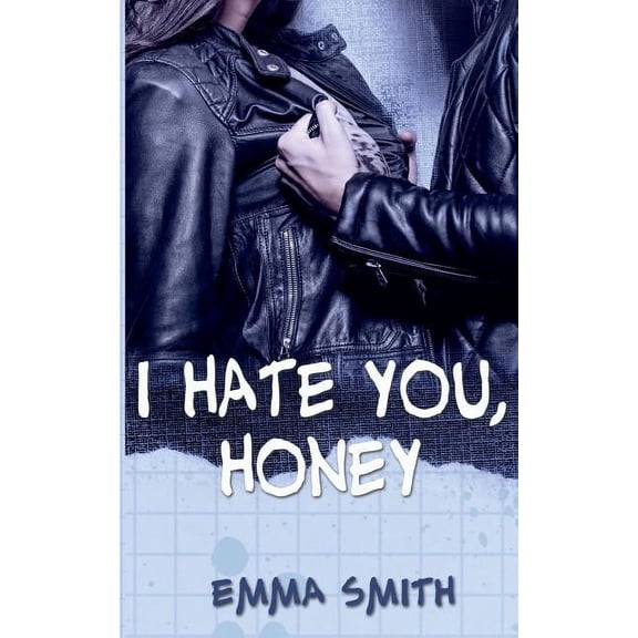 I hate you, Honey, (Paperback)