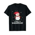 thumbnail image 1 of I have a Naughty List Black T-Shirt, 1 of 5