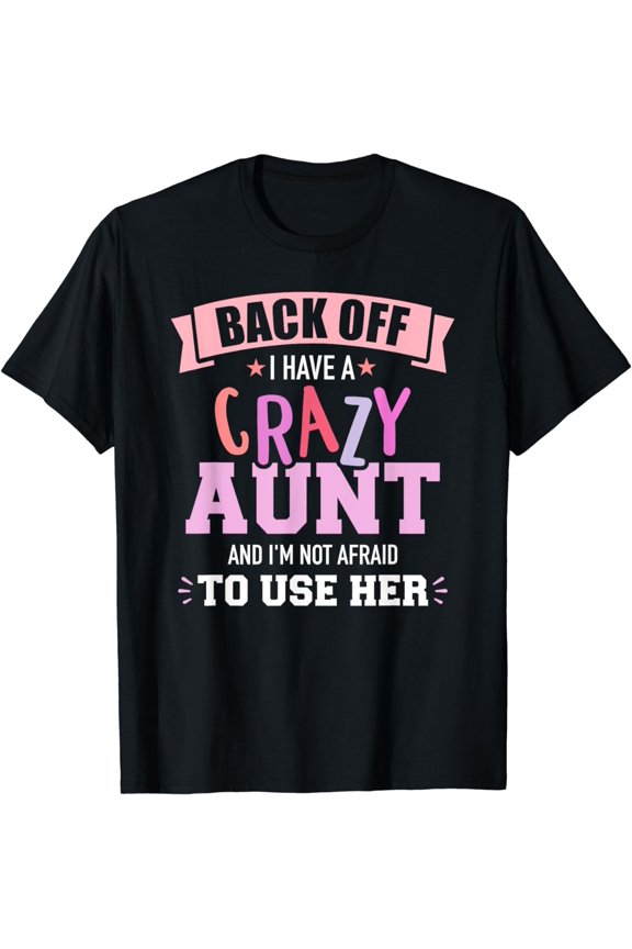 I have a crazy aunt not afraid to use her T-Shirt