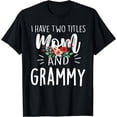 thumbnail image 1 of I have two titles Mom and Grammy I rock them both Floral T-Shirt, 1 of 4