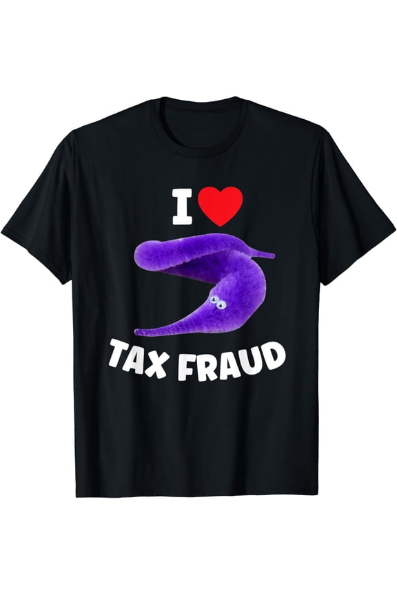 I heart Tax Fraud Worm on a String Meme T-Shirt mens t shirt,black,women,funny,misfits,men,journey,t-shirt