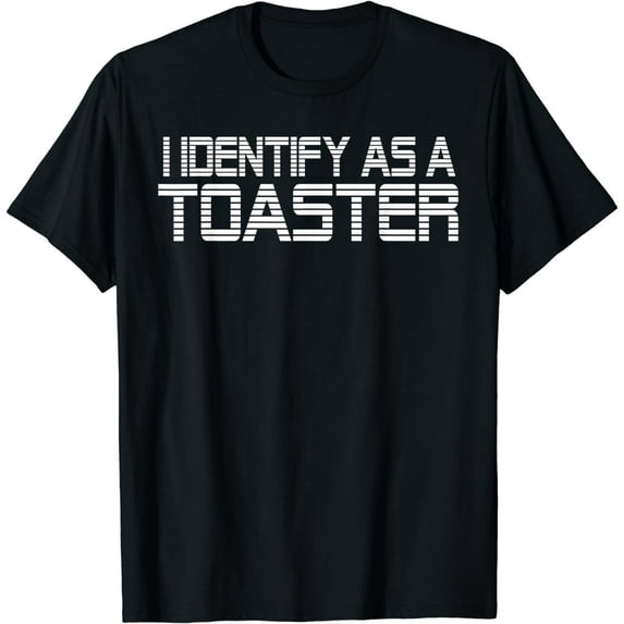 I identify as a Toaster T-Shirt