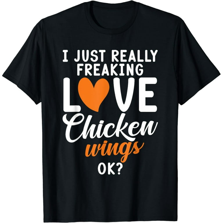 I Love Chicken Wings Tee Shirt I Love Chicken Wings Tee Shirt