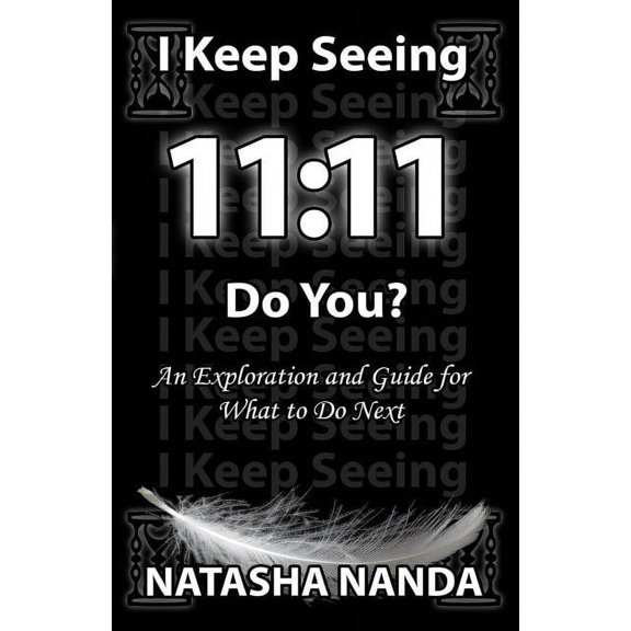 I keep seeing 11: 11 Do You?, (Paperback)