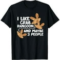 thumbnail image 1 of I like Crab Rangoon And Maybe Three People Chinese Food T-Shirt, 1 of 4