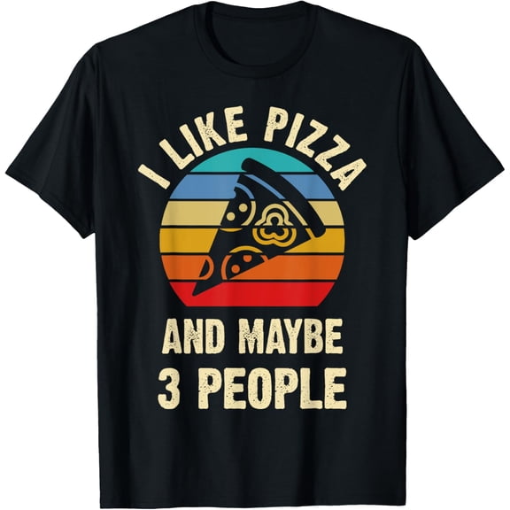 t-shirt I like Pizza and maybe 3 people funny vintage theme gift T-Shirt mens，black，women，funny，men，journey，Crew Neck, Short Sleeve,printing