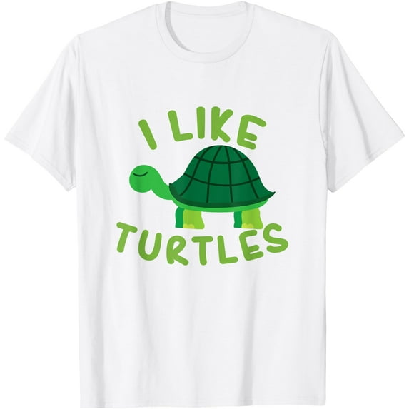 I like Turtles Tortoise Sea Animal Funny Gift Unisex T-Shirt for Men Women Kids Toddler,White Color,Size YL