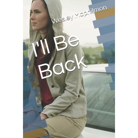 I'll Be Back, (Paperback)