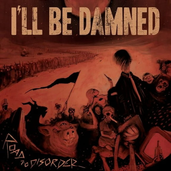 I'll Be Damned - Road To Disorder - Music & Performance - CD