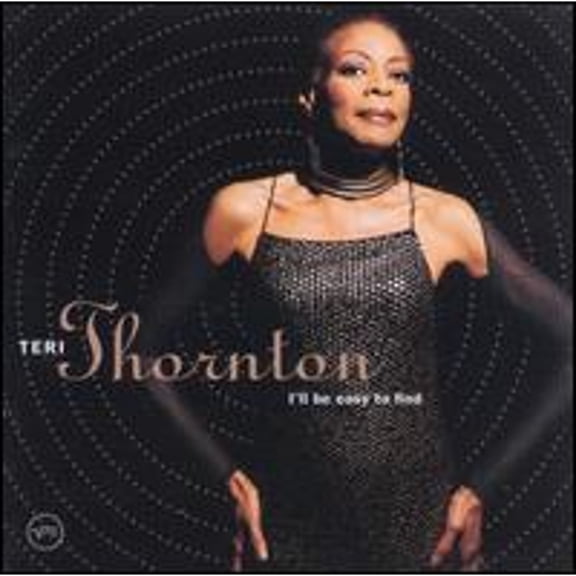 I'll Be Easy to Find (CD) by Teri Thornton