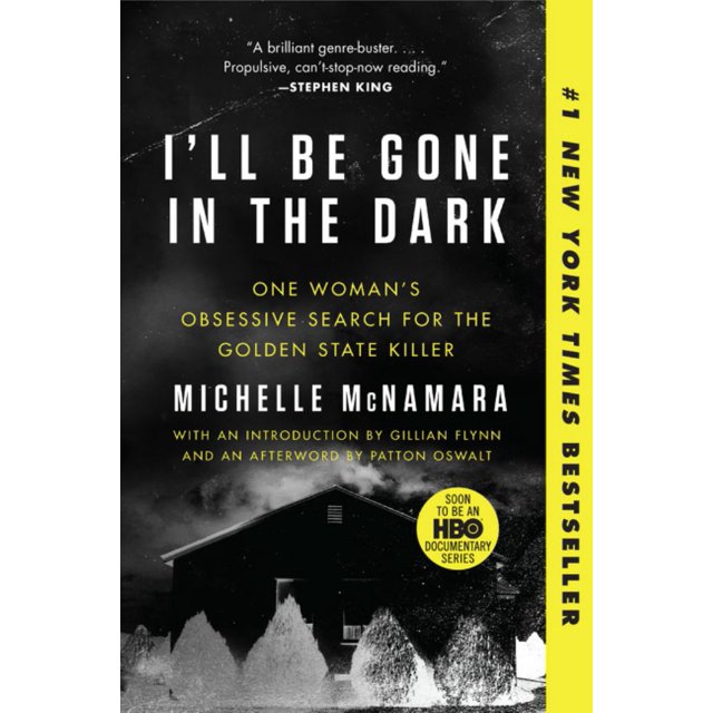 I'll Be Gone in the Dark: One Woman's Obsessive Search for the Golden