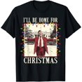 I'll Be Home For Christmas White House Trump 2024 Xmas Funny TShirt
