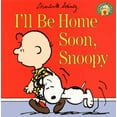 thumbnail image 1 of Pre-Owned I'll Be Home Soon, Snoopy (Paperback) 0694009121 9780694009121, 1 of 1