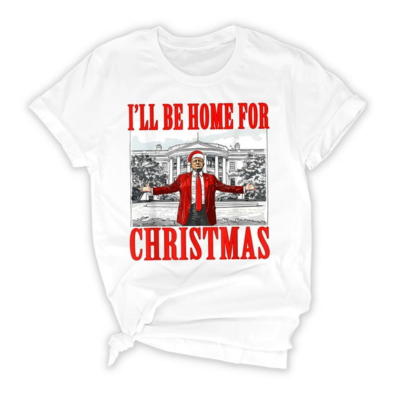 I'll Be Home for Christmas T-Shirt - Unisex Holiday Graphic Tee, Funny Christmas Shirt for Men & Women