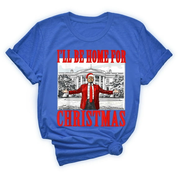 I'll Be Home for Christmas T-Shirt - Unisex Holiday Graphic Tee, Funny Christmas Shirt for Men & Women