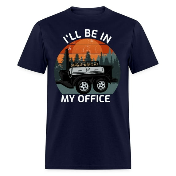 I'll Be In My Office Grilling BBQ Smoking Meat Lover Unisex T-Shirt