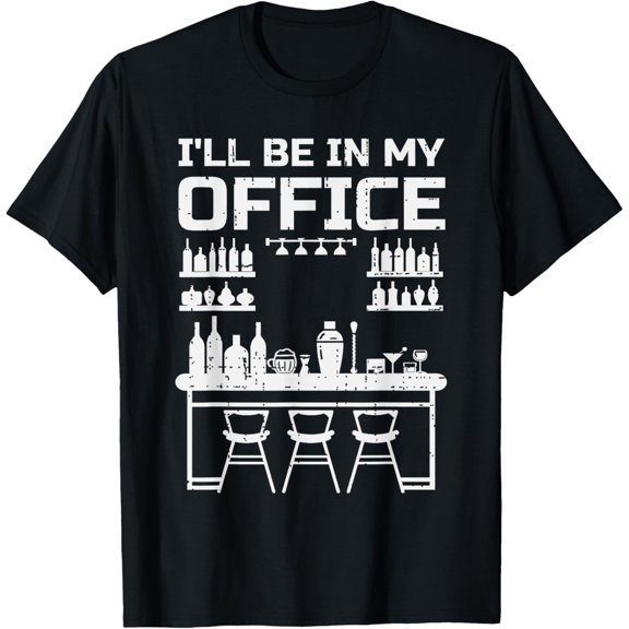 I'll Be My Office Funny Pub Bar Owner Bartender T-Shirt