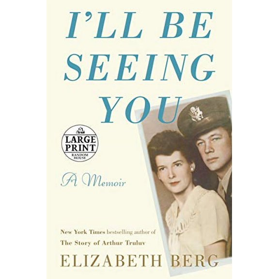 Pre-Owned I'll Be Seeing You: A Memoir (Random House Large Print) Paperback