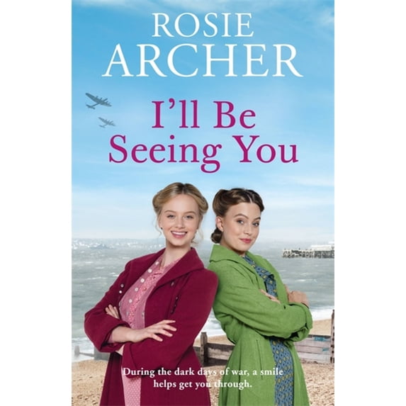 I'll Be Seeing You: Picture House Girls 2, (Paperback)