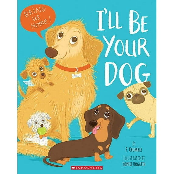 I'll Be Your Dog, (Paperback)
