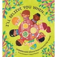 thumbnail image 1 of I'll Believe You When . . .: Unbelievable Idioms from Around the World, (Hardcover), 1 of 1