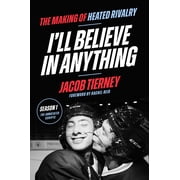 Ill Believe in Anything The Making of Heated Rivalry Season 1 the Annotated Scripts Hardcover