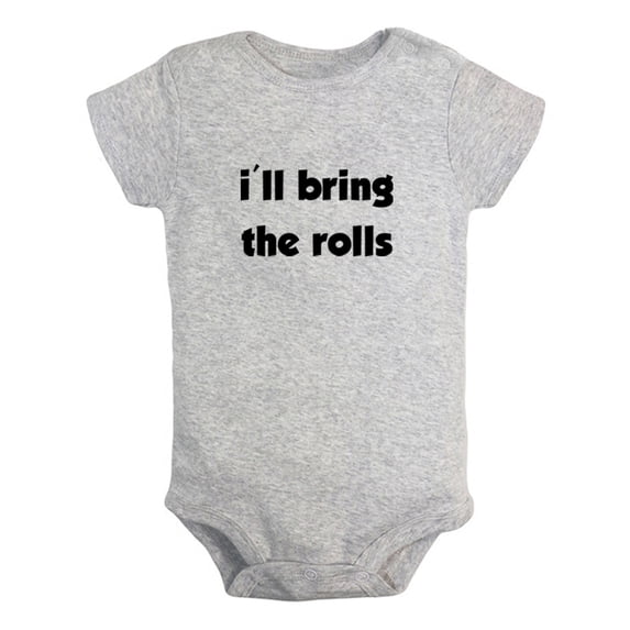 I'll Bring the Rolls Funny Rompers For Babies, Newborn Baby Unisex Bodysuits, Infant Jumpsuits, Toddler 0-12 Months Kids One-Piece Oufits (Gray, 6-12 Months)