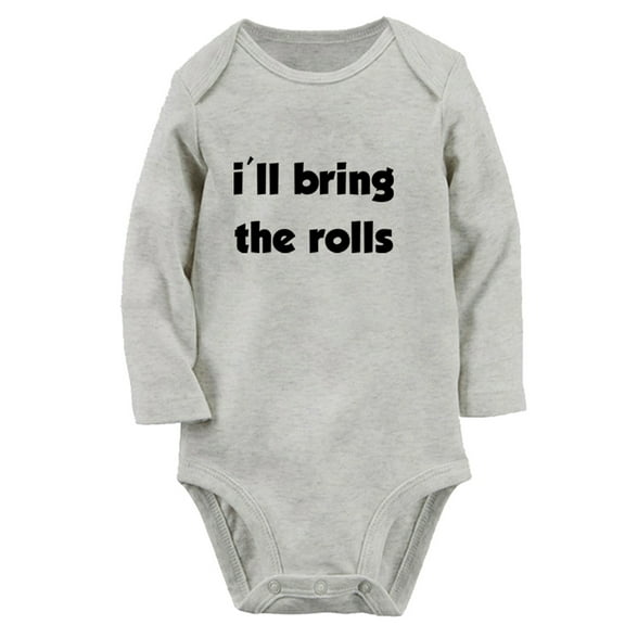 I'll Bring the Rolls Funny Rompers, Newborn Baby Unisex Bodysuits, Infant Jumpsuits, Toddler 0-12 Months Kids Long Sleeves Oufits (Gray, 0-6 Months)