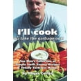 thumbnail image 1 of I'll Cook, You Take the Garbage Out, (Paperback), 1 of 1