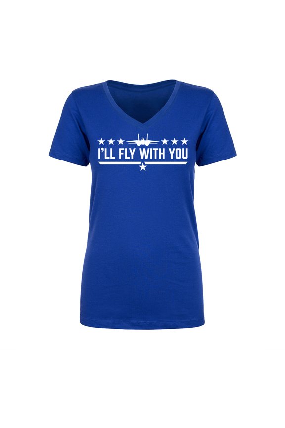 I'll Fly With You Womens V-Neck T-Shirt
