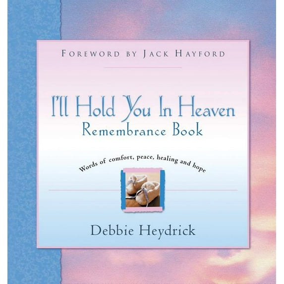 I'll Hold You In Heaven Remembrance Book, (Hardcover)