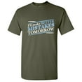 thumbnail image 1 of I'll Make Better Tomorrow Novelty Humor Funny Pun Saying Shirt Motivational Tees Mens Graphic T Shirts, 1 of 5