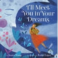 thumbnail image 1 of I'll Meet You in Your Dreams, (Hardcover), 1 of 1