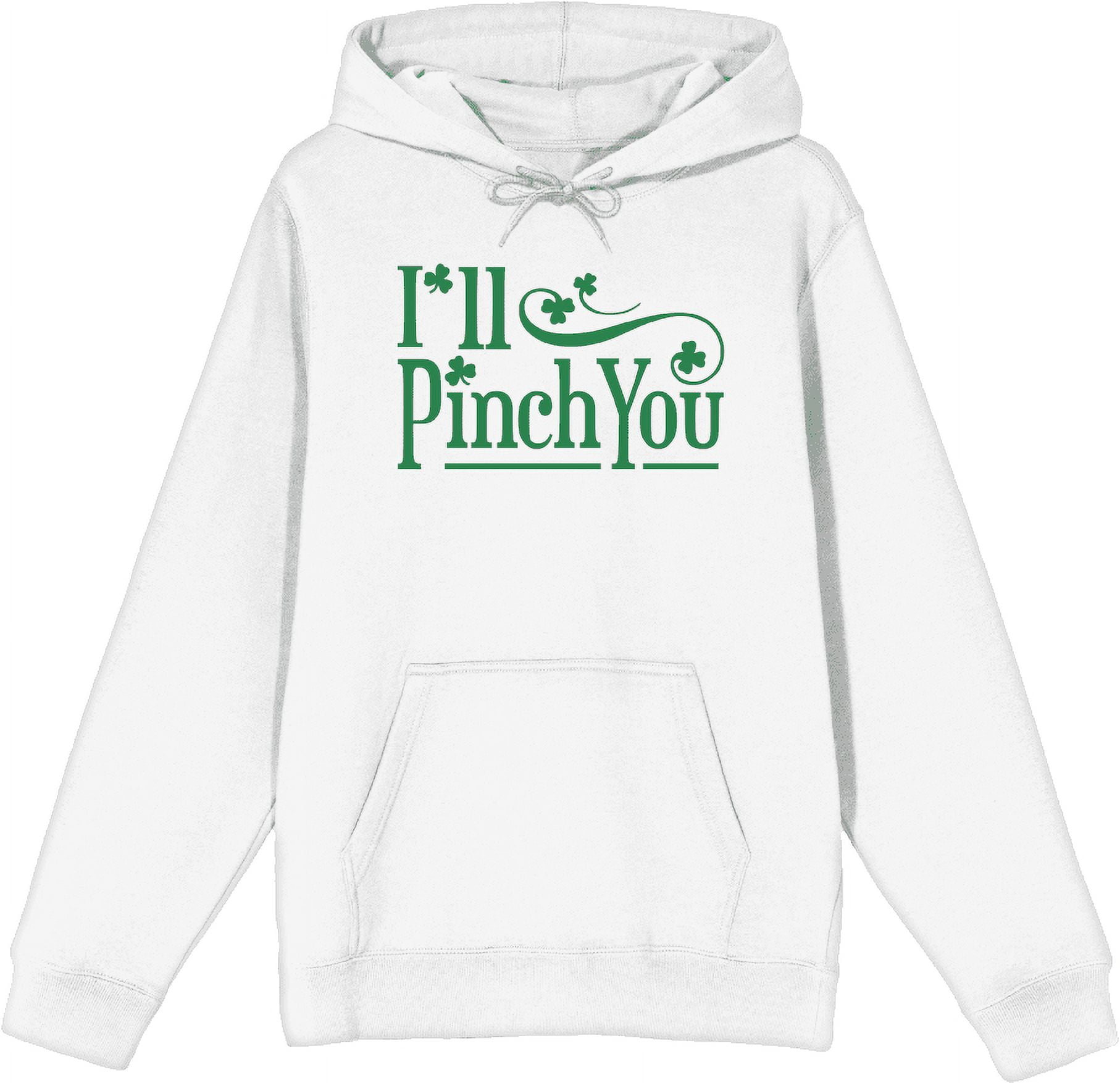 I'll Pinch You St. Patrick's Day Adult White Long Sleeve HoodieXL