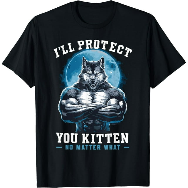 I'll Protect You Kitten No Matter What T-Shirt,Forest Green color,size