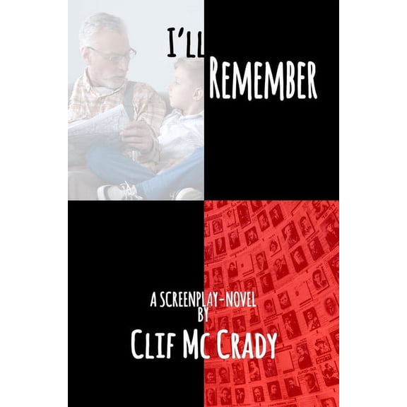 I'll Remember: A Screenplay Novel (Paperback)