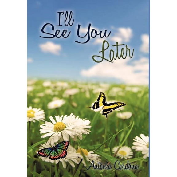I'll See You Later (Hardcover)