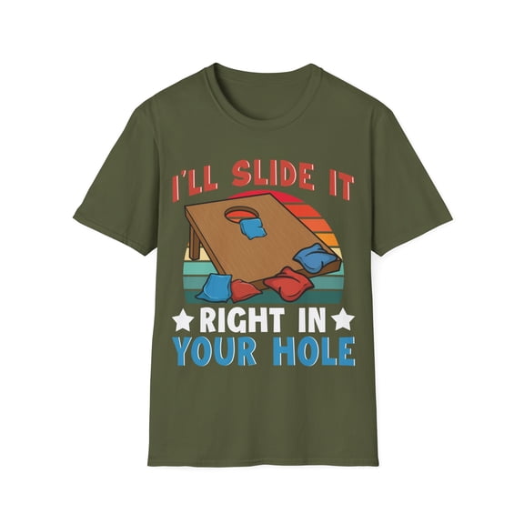 I'll Slide It Right In Your Cornhole Gift Novelty Apparel Unisex T-Shirt