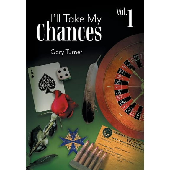 I'll Take My Chances: Volume 1 (Hardcover)