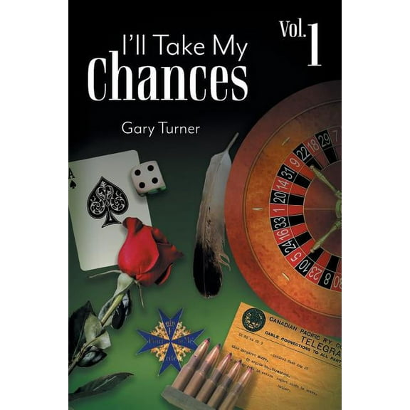I'll Take My Chances: Volume 1 (Paperback)