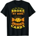 thumbnail image 1 of I'll Tell You How I Broke My Bone Injury Cast Recovery Gift T-Shirt, 1 of 4