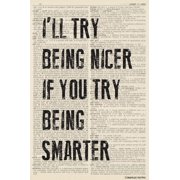 Ill Try Being Nicer If You Try Being Smarter dictionary background Poster