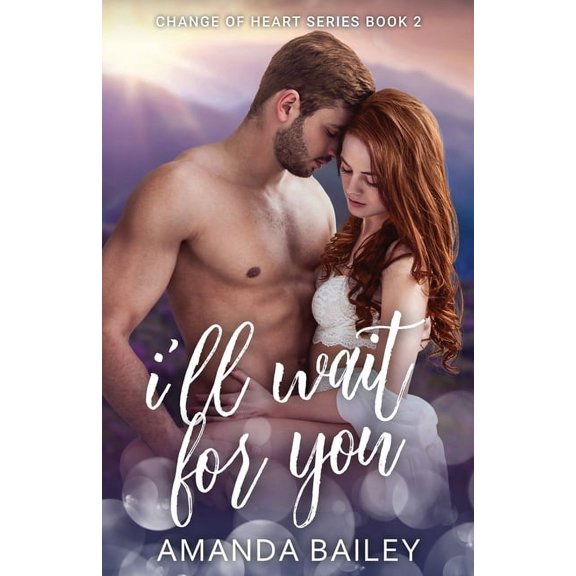 Change of Heart I'll Wait for You, Book 2, (Paperback)