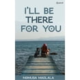 thumbnail image 1 of I'll be there for you, (Paperback), 1 of 1