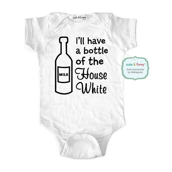 I'll have a bottle of the House White Milk - wallsparks cute & funny Brand - baby one piece bodysuit - Great baby shower gift!