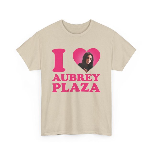 I love Aubrey Plaza shirt